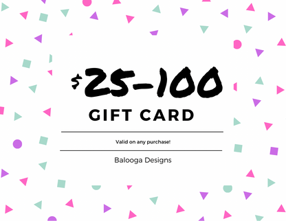 Balooga Designs Gift Card - Balooga Designs