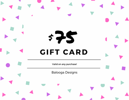 Balooga Designs Gift Card - Balooga Designs